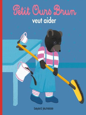 cover image of Petit Ours Brun veut aider